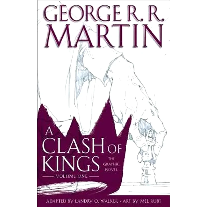 A Clash of Kings- The Graphic Novel- Volume One
