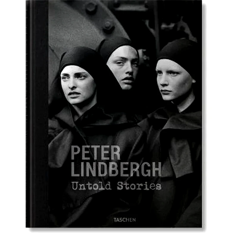 Peter Lindbergh. Untold Stories