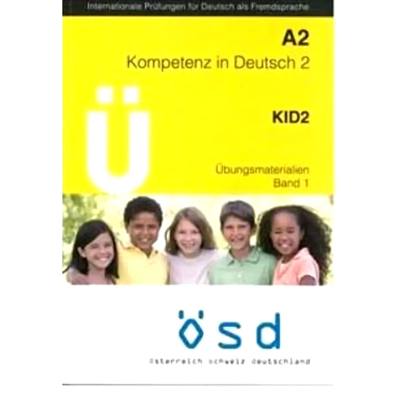 Osd Kid A2 Kompetenz In Deutsch A2 Übungsmaterialien Band 1 (+ Cd)