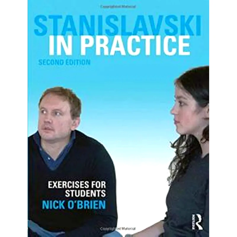 Stanislavski in Practice- Exercises for Students