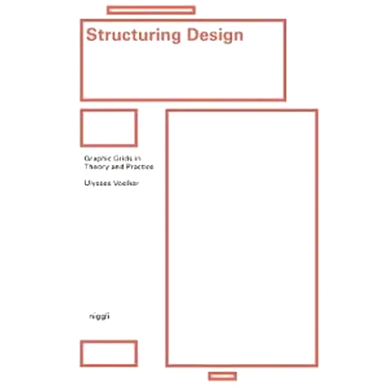 Structuring Design: Graphic Grids in Theory and Practice