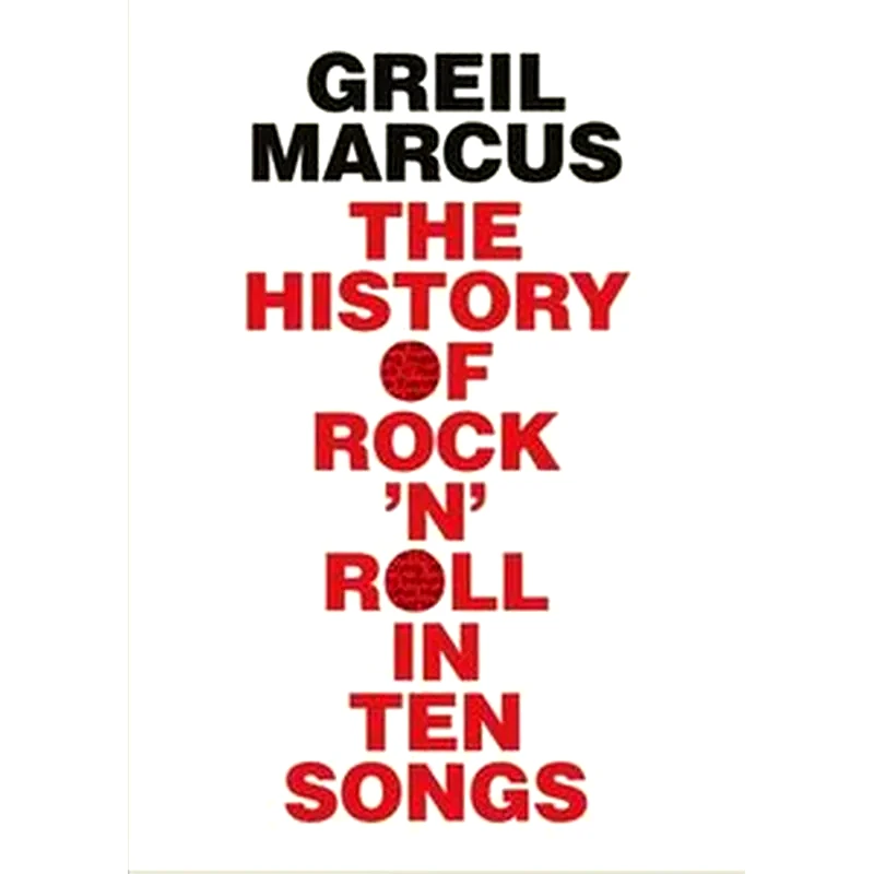History of Rock n Roll in Ten Songs