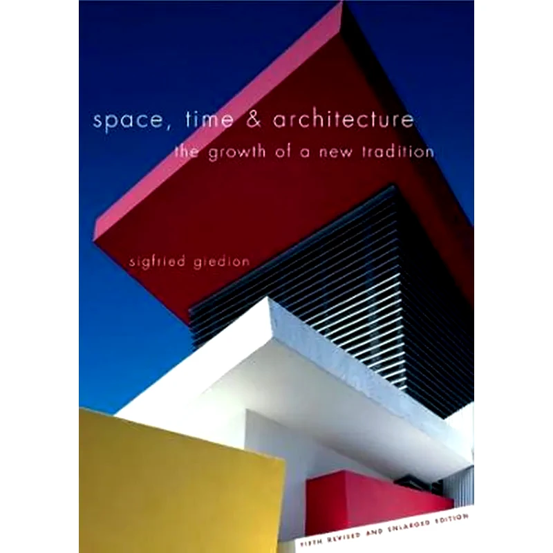 Space, Time and Architecture