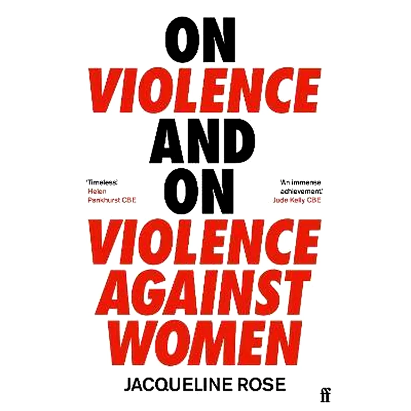 On Violence and On Violence Against Women