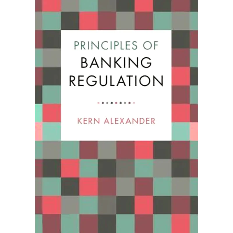 Principles of Banking Regulation
