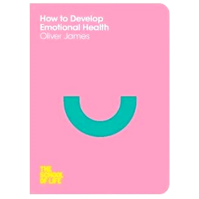 How to Develop Emotional Health