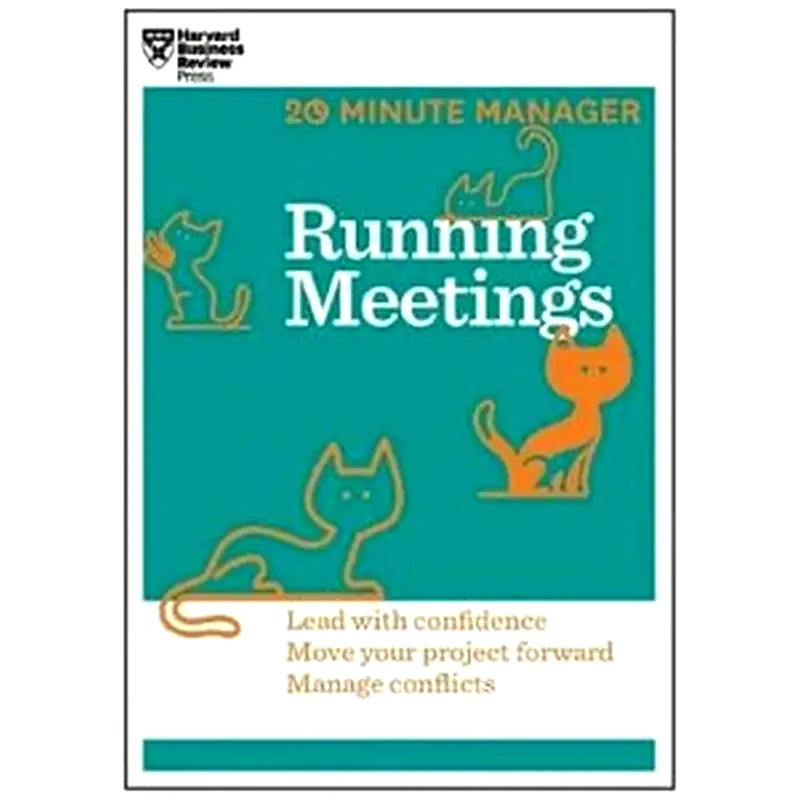 Running Meetings (HBR 20-Minute Manager Series)