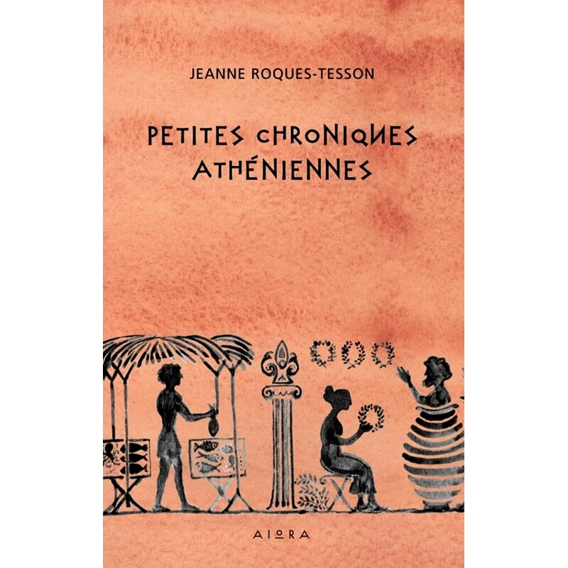 Petites Chroniques Athéniennes