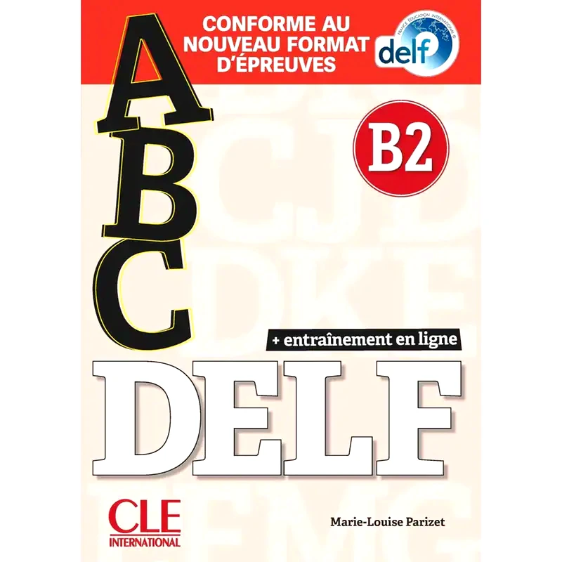 ABC DELF: Livre B2 + CD + Entrainement en ligne - nouvelle format 2020