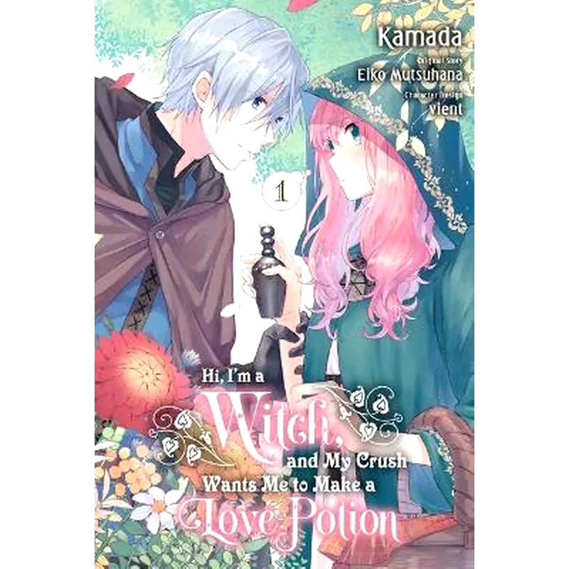 Hi, Im a Witch, and My Crush Wants Me to Make a Love Potion, Vol. 1