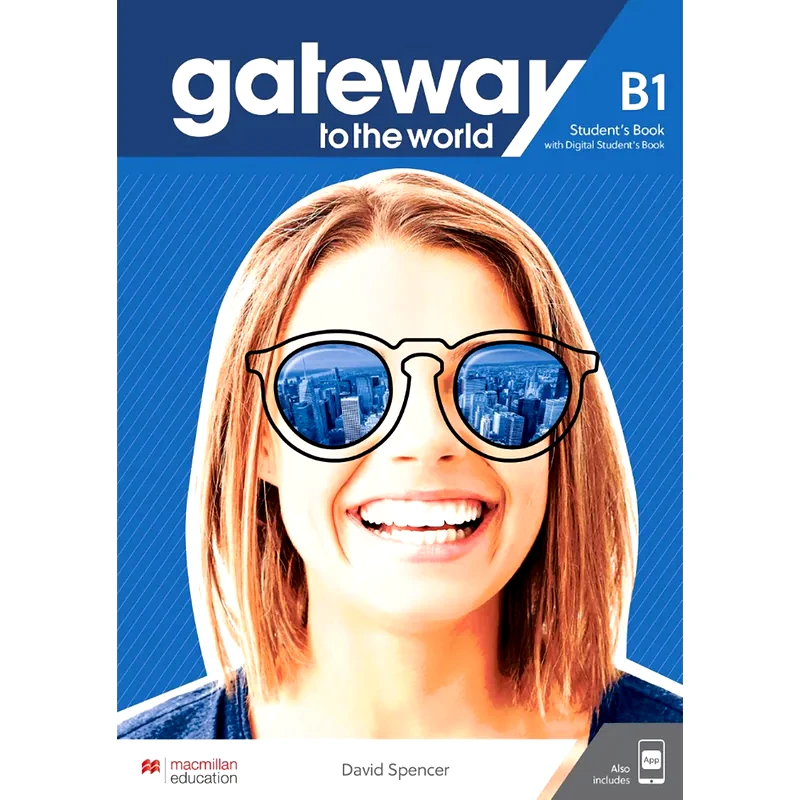 Gateway to the World B1 Students Book with Students App and Digital Students Book