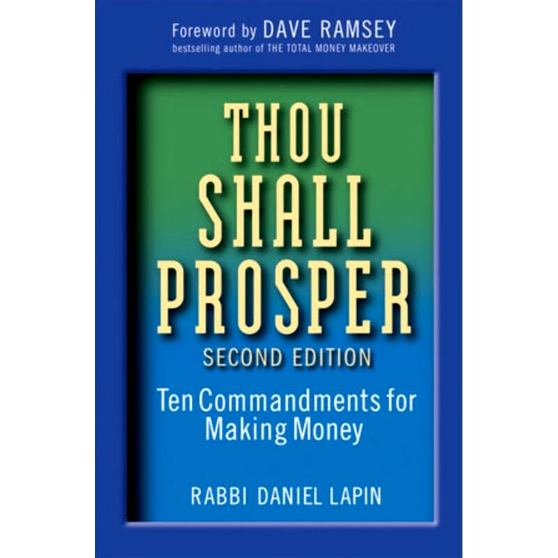 Thou Shall Prosper: Ten Commandments for Making Money