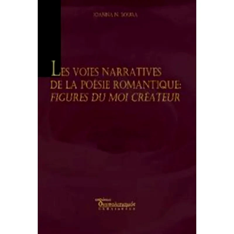 Les voies narratives de la poesie romantique