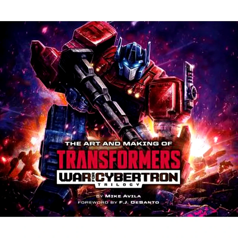 The Art and Making of Transformers: War for Cybertron Trilogy