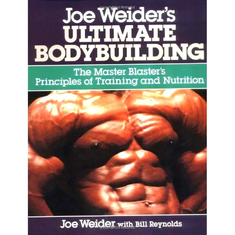 Joe Weiders Ultimate Bodybuilding