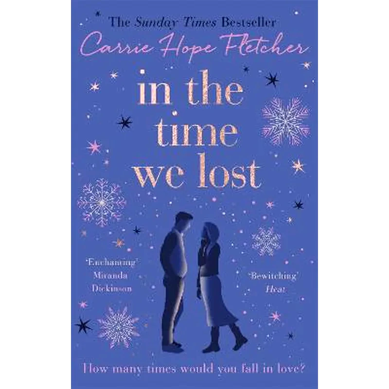 In the Time We Lost : the brand-new uplifting and breathtaking love story from the Sunday Times bestseller