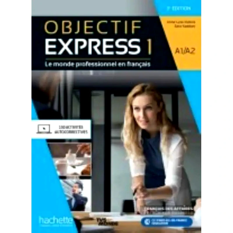 Objectif Express - Nouvelle Edition : Livre De Leleve A1/A2