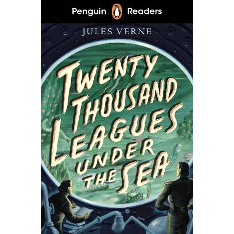 Penguin Readers Starter Level: Twenty Thousand Leagues Under the Sea (ELT Graded Reader)