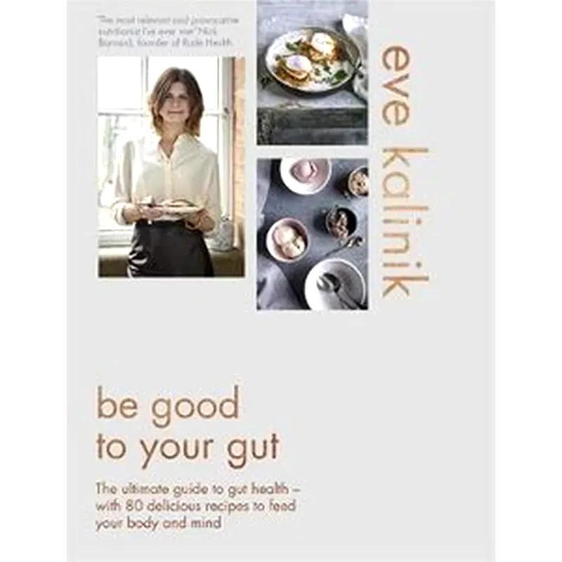 Be Good to Your Gut