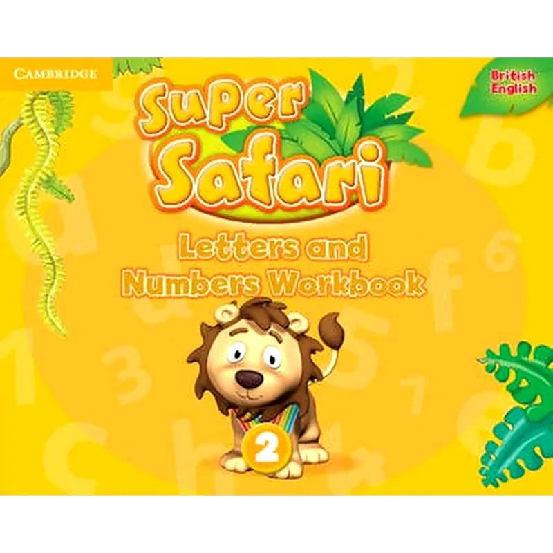 Super Safari Level 2 Letters and Numbers Workbook