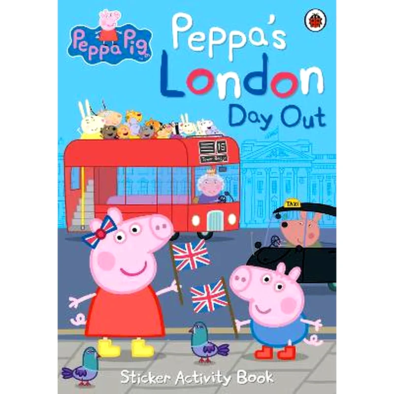 Peppa Pig: Peppas London Day Out Sticker Activity Book