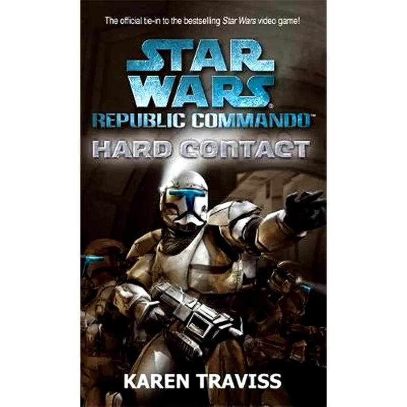 Star Wars Republic Commando- Hard Contact Star Wars Republic Commando- Hard Contact Hard Contact