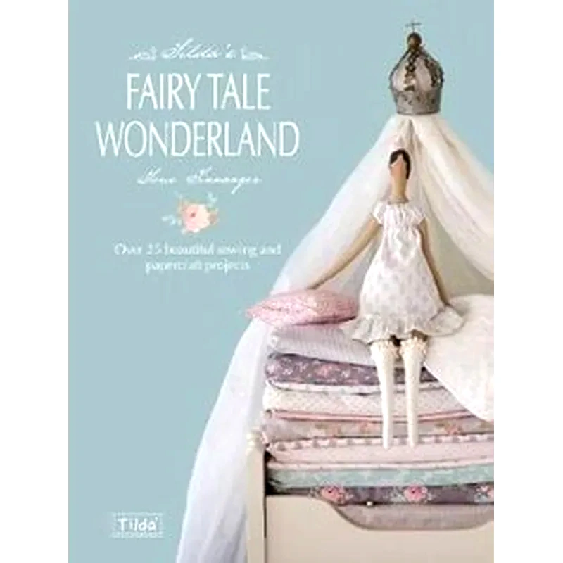 Tildas Fairy Tale Wonderland