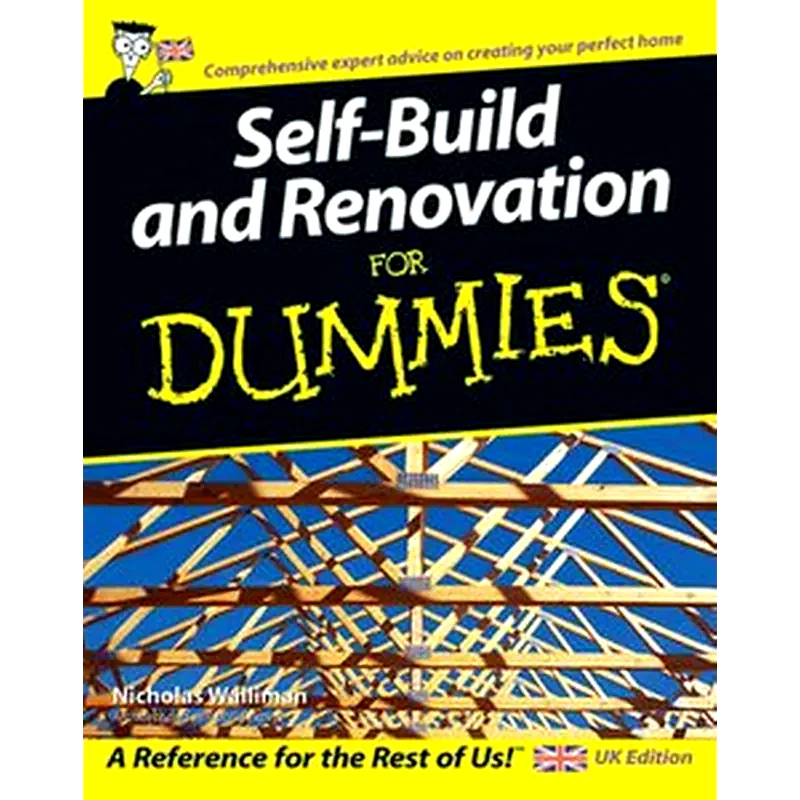 Self Build and Renovation For Dummies
