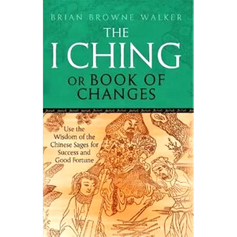 The I Ching Or Book Of Changes