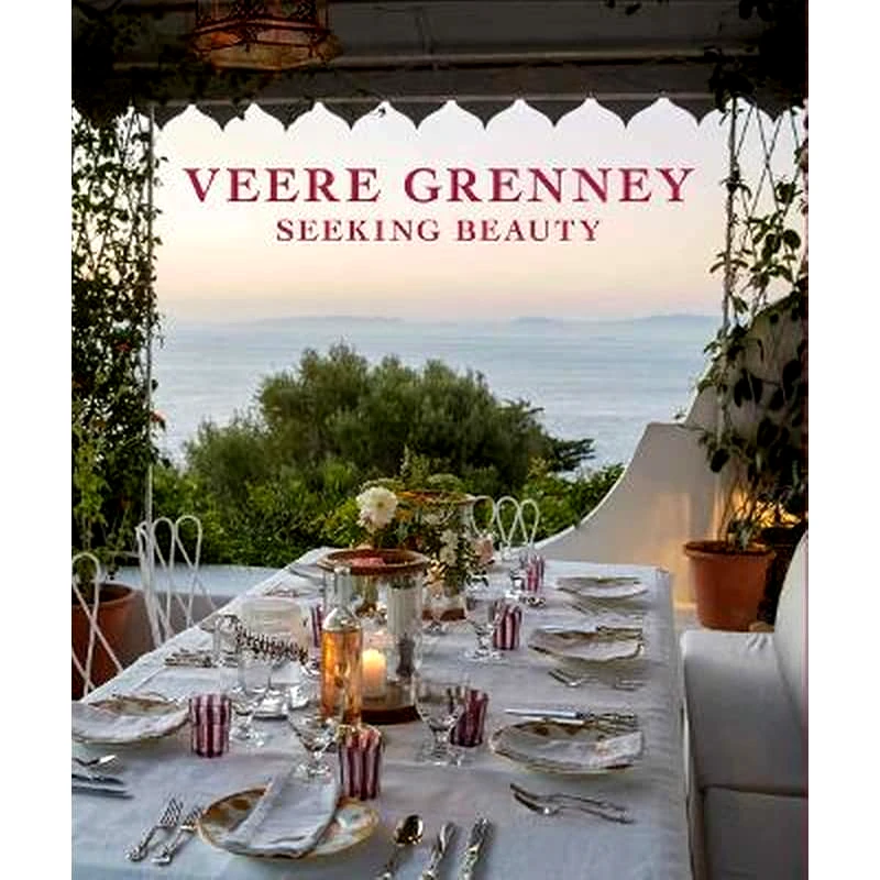 Veere Grenney: Seeking Beauty