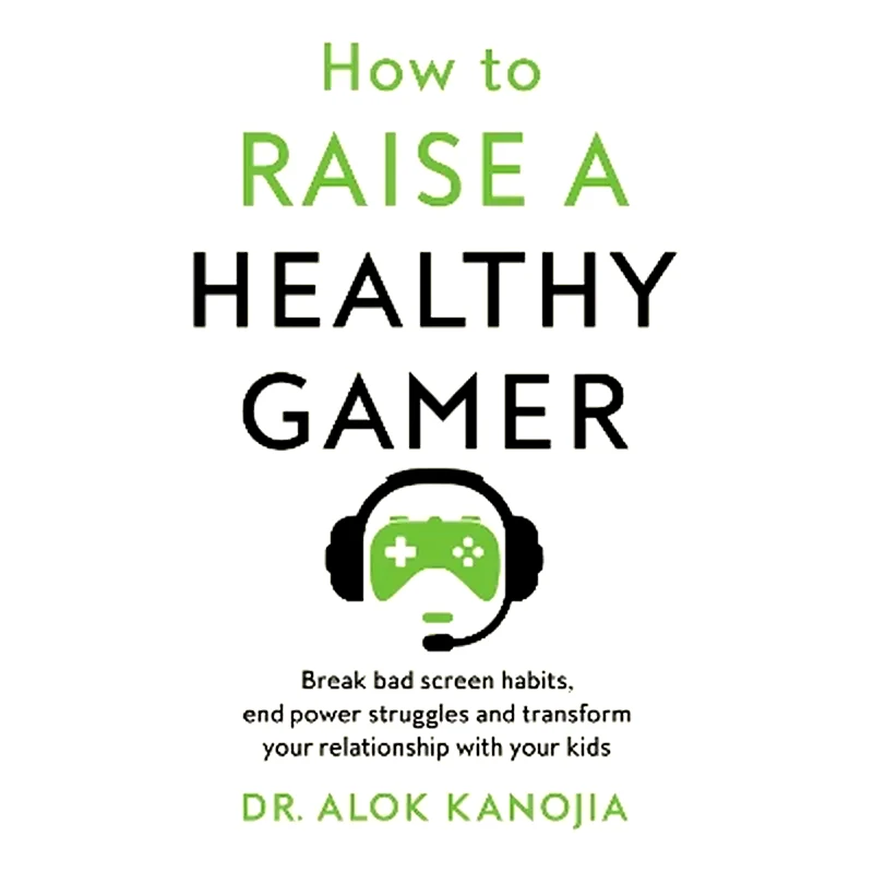 How to Raise a Healthy Gamer