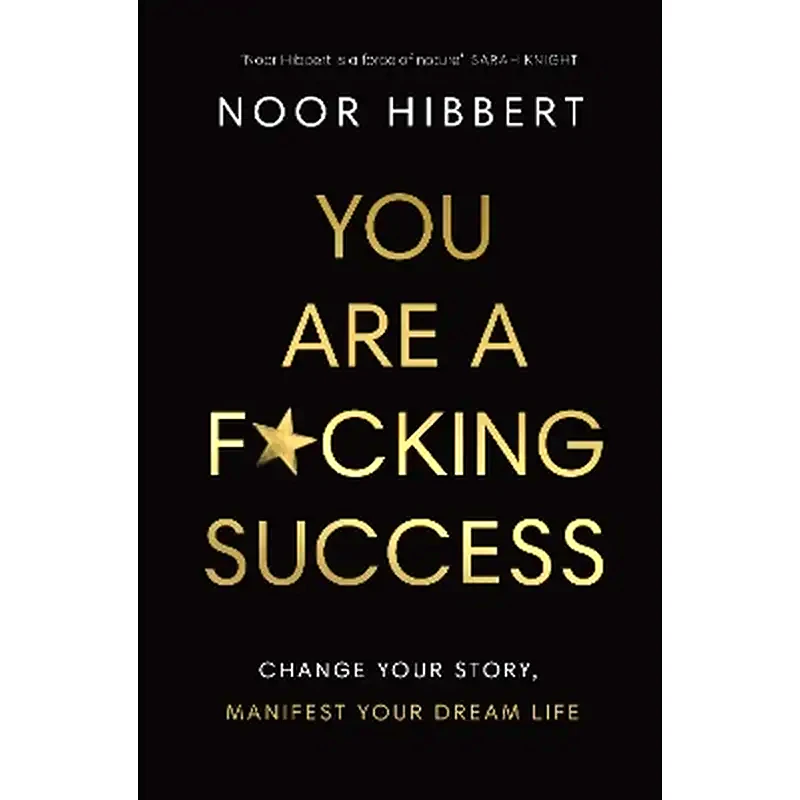 You Are A F*cking Success