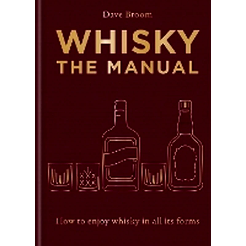 Whisky: The Manual