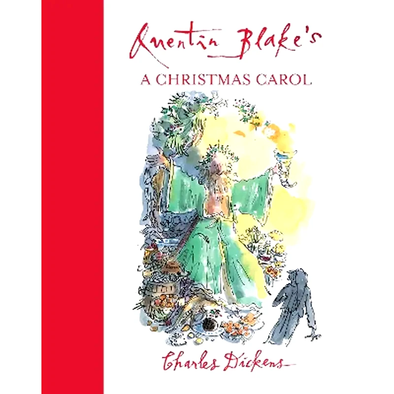 Quentin Blakes A Christmas Carol