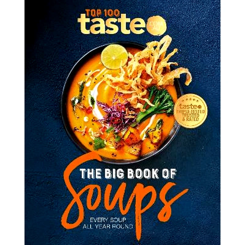 The Big Book of Soups: Every soup all year round