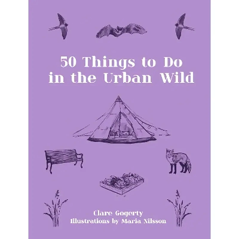 50 Things to Do in the Urban Wild