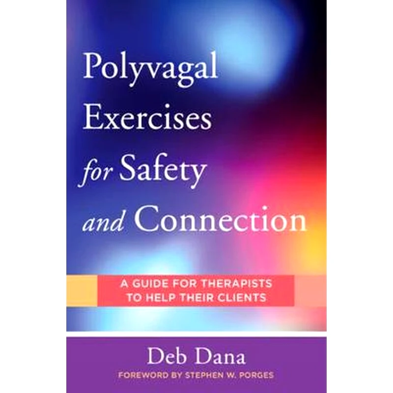 Polyvagal Exercises for Safety and Connection