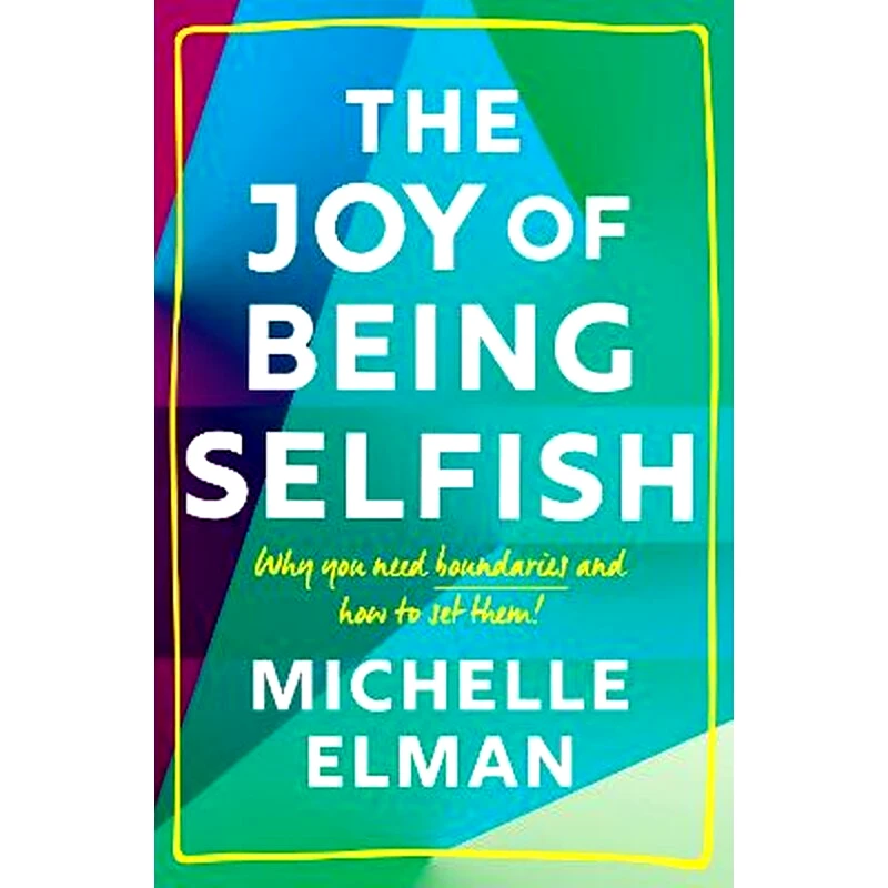 Joy of Being Selfish