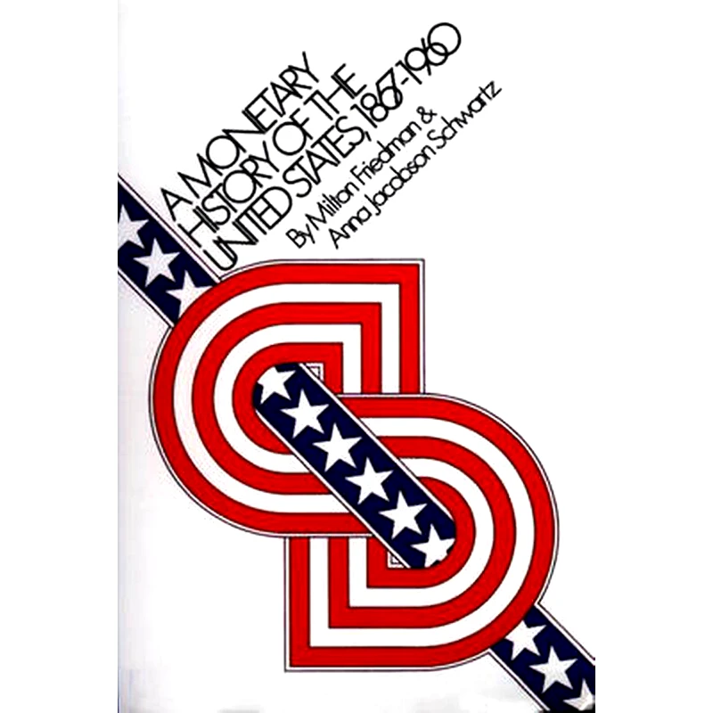 Monetary History of the United States, 1867-1960