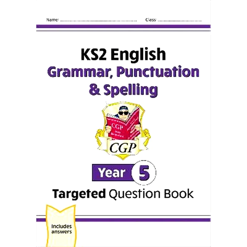 New KS2 English Year 5 Grammar, Punctuation Spelling Targeted Question Book (with Answers)