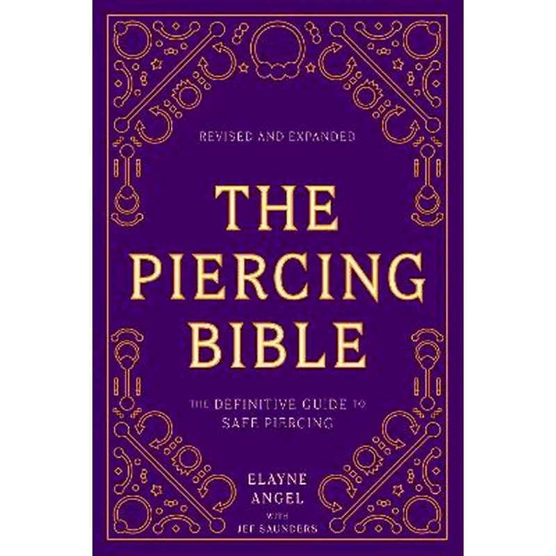 The Piercing Bible, Revised and Expanded