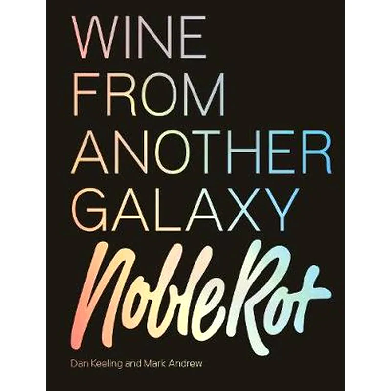 Noble Rot Book: Wine from Another Galaxy