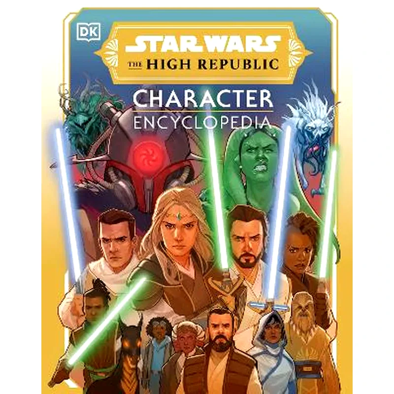 Star Wars The High Republic Character Encyclopedia