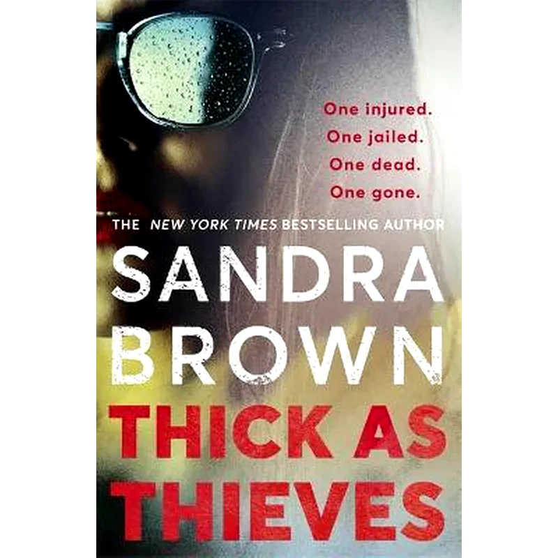 Thick as Thieves : The gripping sexy new thriller from New York Times bestselling author