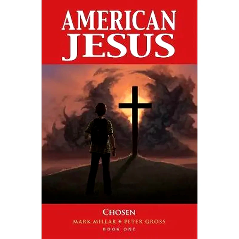 American Jesus Volume 1: Chosen (New Edition)