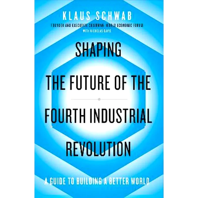 Shaping the Future of the Fourth Industrial Revolution