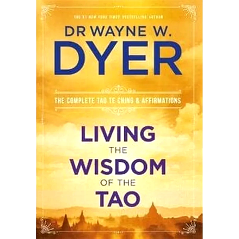 Living the Wisdom of the Tao
