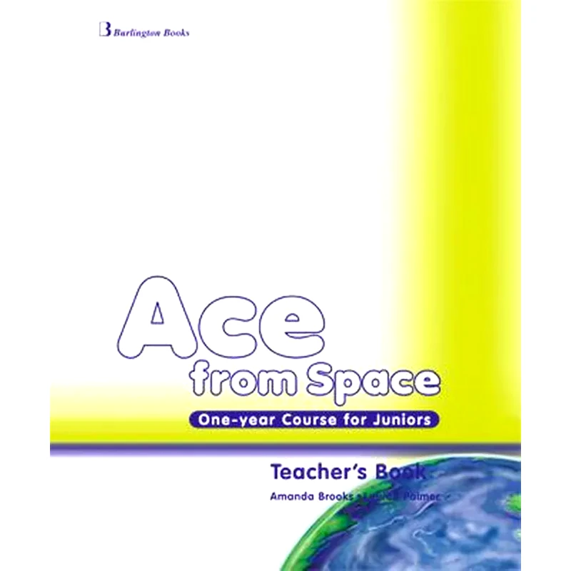 Ace From Space Teachers Book Junior 1 Year