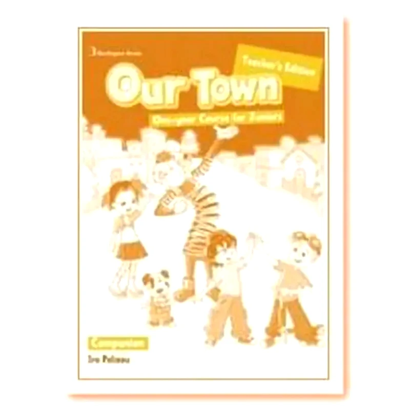 Our Town Junior A B Teachers Book Companion (Junior 1 Year)