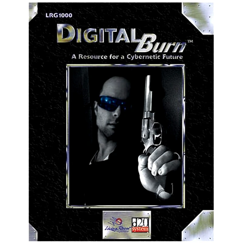 LIVING ROOM GAMES Digital Burn (CyberPunk Roleplaying)